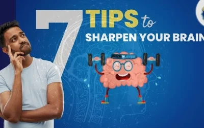 7 Tips to Sharpen Your Brain